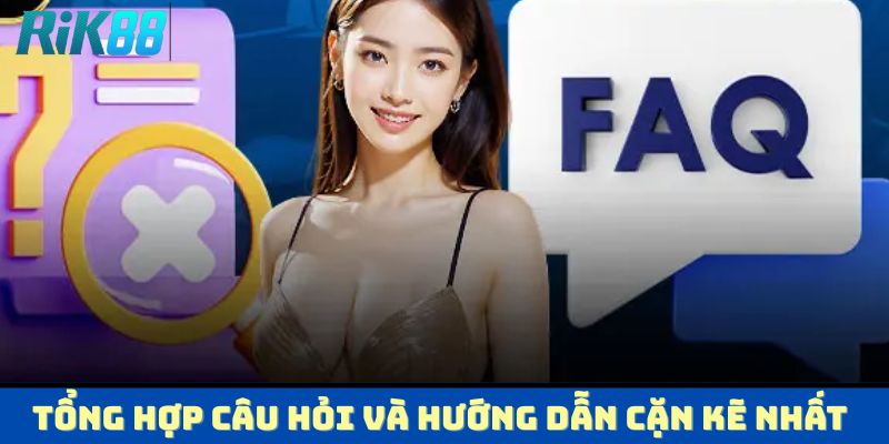 RIK88 - Nhà Cái Cá Cược Đổi Thưởng Uy Tín Hàng Đầu 2025 3 Tổng hợp câu hỏi và hướng dẫn cặn kẽ nhất