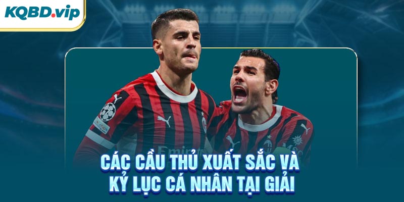 Cup C1 Châu Âu 33 Các cầu thủ xuất sắc và kỷ lục cá nhân tại giải