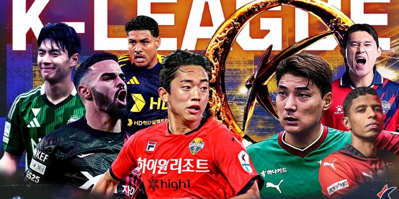 HÀN QUỐC 54 K League 1- Giải đấu đỉnh cao định hình bóng đá Hàn Quốc
