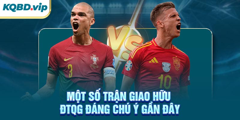 Giao Hữu ĐTQG 36 Một số trận giao hữu ĐTQG đáng chú ý gần đây