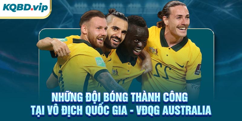 VĐQG Australia 36 Những đội bóng thành công tại VĐQG Australia
