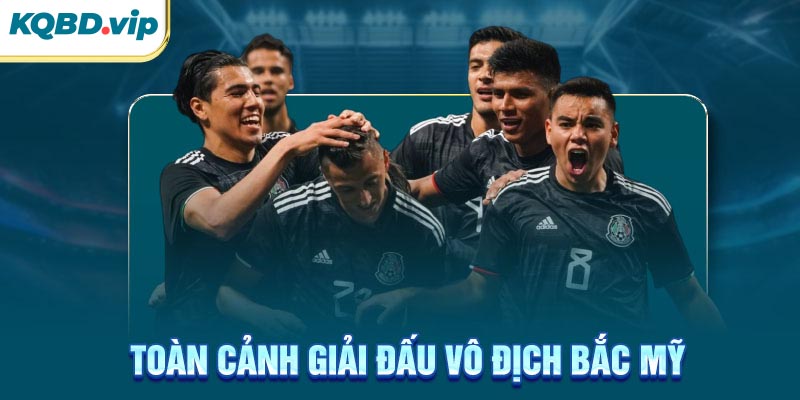 Vô Địch Bắc Mỹ 31 Toàn cảnh giải đấu vô địch Bắc Mỹ
