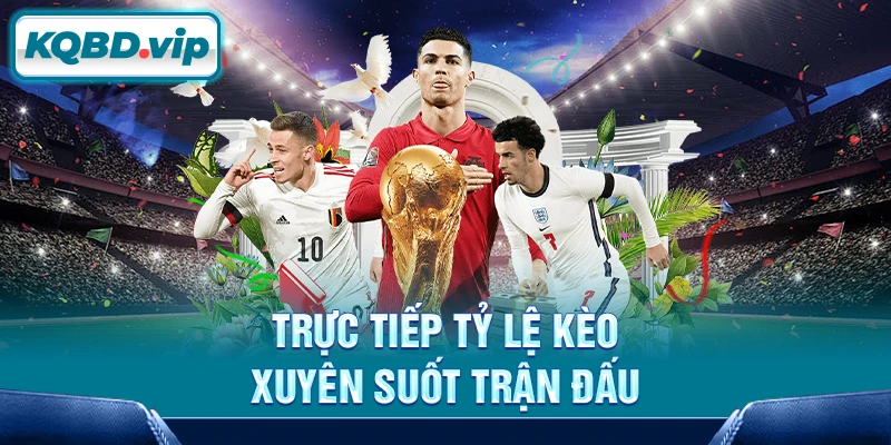 Tỷ lệ kèo 170 Trực tiếp tỷ lệ kèo xuyên suốt trận đấu